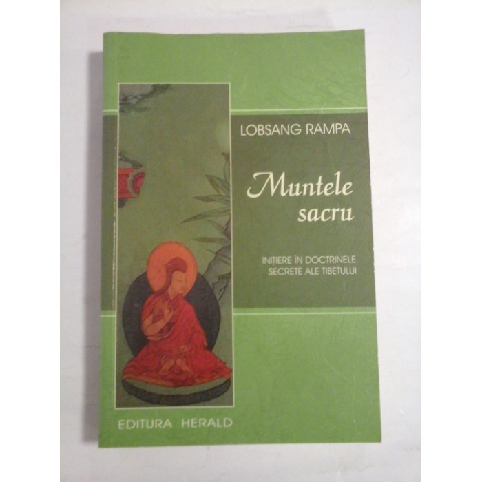 MUNTELE SACRU - Lobsang Rampa MUNTELE SACRU - Lobsang Rampa